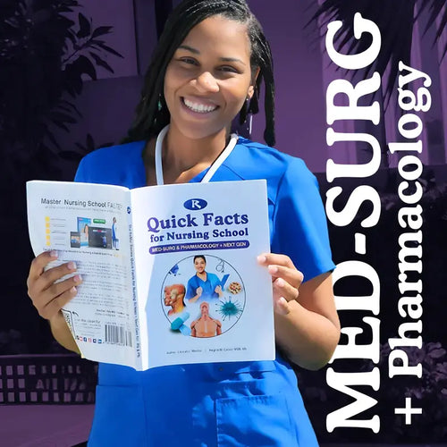 Quick Facts for Nursing School: Med-Surg & Pharmacology
