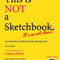 This is Not a Sketchbook, It's an Art Class by Lauren Horn